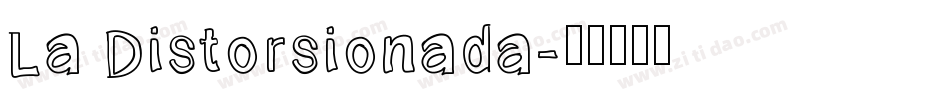 La Distorsionada字体转换